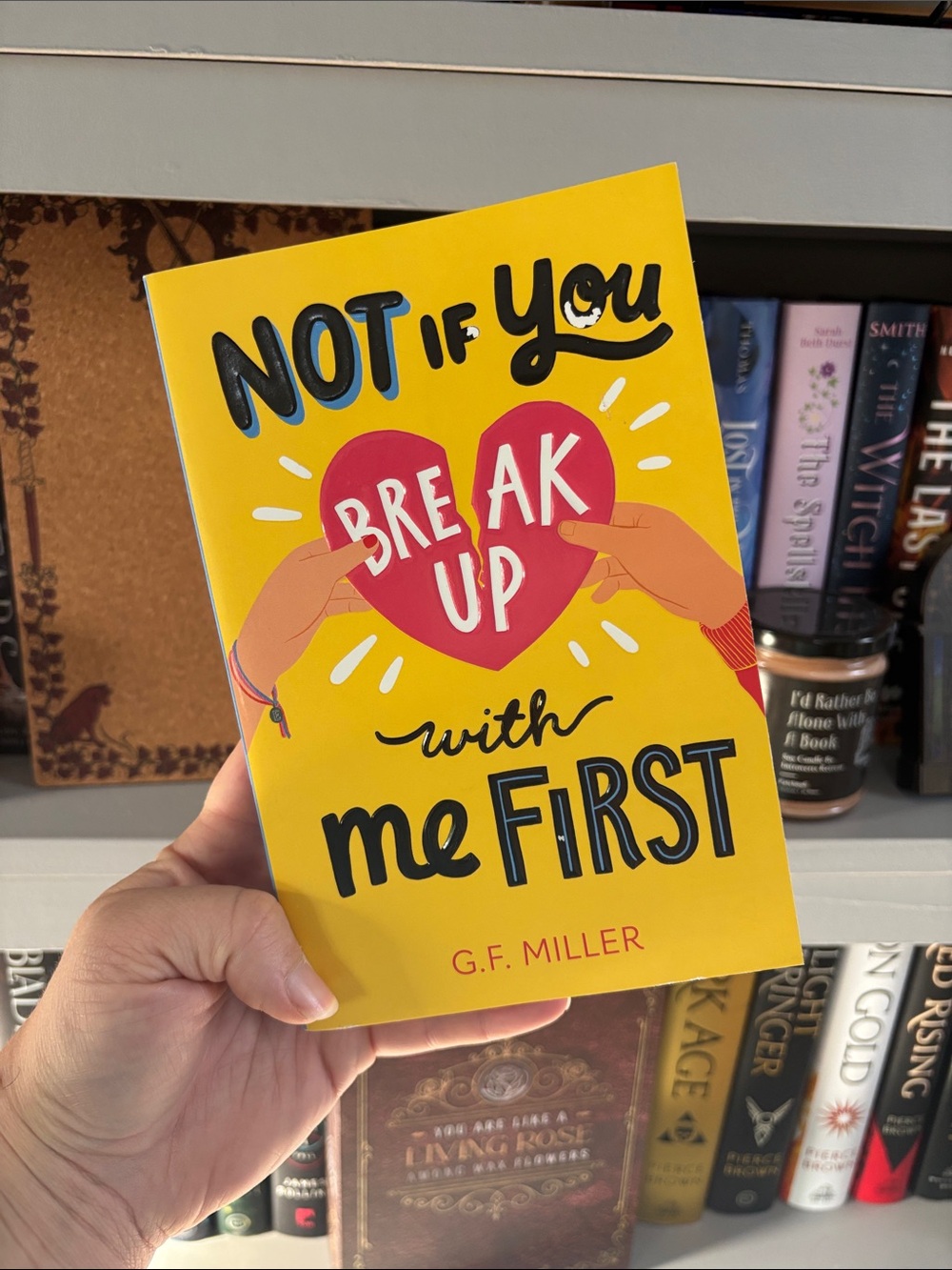 Not If You Break Up With Me First by G.F. Miller - paperback